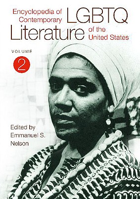Encyclopedia of Contemporary Lgbtq Literature of the United States: Volume 2 - Nelson, Emmanuel S (Editor)