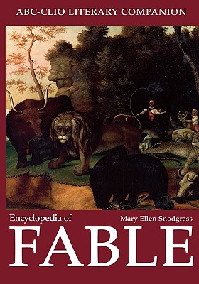 Encyclopedia of Fable - Snodgrass, Mary Ellen, M.A.