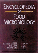 Encyclopedia of Food Microbiology - Robinson, Richard K, and Batt, Carl A (Editor)