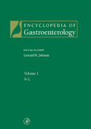 Encyclopedia of Gastroenterology, Three-Volume Set
