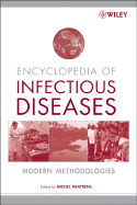 Encyclopedia of Infectious Diseases: Modern Methodologies - Tibayrenc, Michel (Editor)