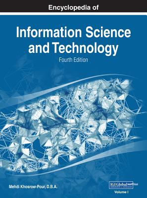 Encyclopedia of Information Science and Technology - Khosrow-Pour, Mehdi (Editor)