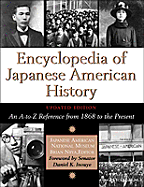 Encyclopedia of Japanese American History: An A-to-Z Reference from 1868 to the Present