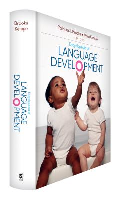 Encyclopedia of Language Development - Brooks, Patricia J (Editor), and Kempe, Vera (Editor)