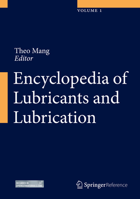 Encyclopedia of Lubricants and Lubrication - Mang, Theo (Editor)