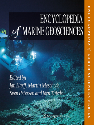 Encyclopedia of Marine Geosciences - Harff, Jan (Editor), and Meschede, Martin (Editor), and Petersen, Sven (Editor)