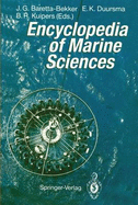 Encyclopedia of Marine Sciences - Bekker, Hanneke G.Baretta- (Editor), and Duursma, Egbert K. (Editor), and Kuipers, Bouwe R. (Editor)