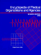 Encyclopedia of Medical Organizations and Agencies - Gale Group (Creator)