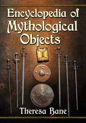 Encyclopedia of Mythological Objects - Bane, Theresa