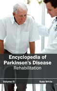 Encyclopedia of Parkinson's Disease: Volume IV (Rehabilitation)