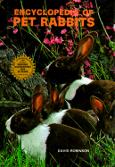 Encyclopedia of Pet Rabbits - Robinson, David