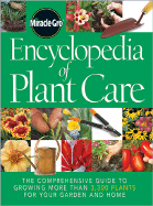 Encyclopedia of Plant Care: The Comprehensive Guide to Growing More Than 3,300 Plants for Your Garden and Home