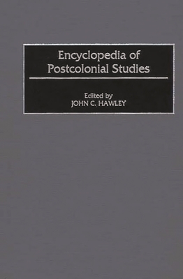 Encyclopedia of Postcolonial Studies - Hawley, John C