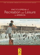 Encyclopedia of Recreation & Leisure in America: 2 Volume Set