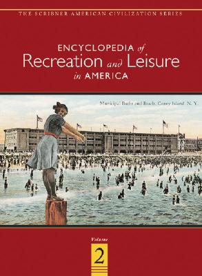 Encyclopedia of Recreation & Leisure in America: 2 Volume Set - Cross, Gary S (Editor)