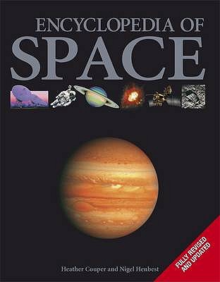Encyclopedia of Space - Couper, Heather, and Henbest, Nigel