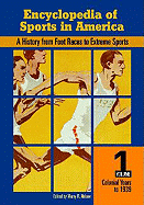 Encyclopedia of Sports in America: A History from Foot Races to Extreme Sports, Volume Two, 1940 to Present