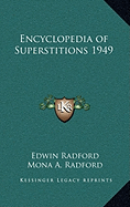 Encyclopedia of Superstitions 1949