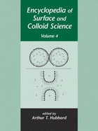 Encyclopedia of Surface and Colloid Science - Volume 4 of 4 (Print) - Hubbard, Arthur T