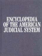 Encyclopedia of the American Judicial System