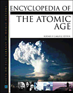 Encyclopedia of the Atomic Age