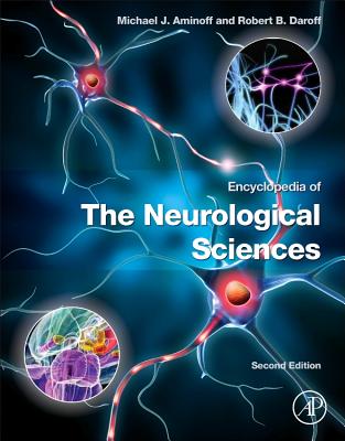 Encyclopedia of the Neurological Sciences - Daroff, Robert B, MD, and Aminoff, Michael J, Prof., MD, Dsc, Frcp