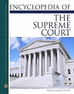 Encyclopedia of the Supreme Court - Shultz, David, and Schultz, David (Editor)