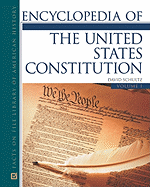 Encyclopedia of the United States Constitution, 2-Volume Set