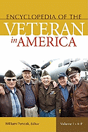 Encyclopedia of the Veteran in America: Volume 1, A-P