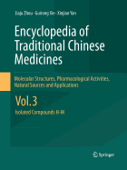 Encyclopedia of Traditional Chinese Medicines - Molecular Structures, Pharmacological Activities, Natural Sources and Applications: Vol. 3: Isolated Compounds H-M