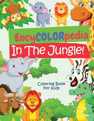 EncyCOLORpedia - Jungle Animals: A Coloring Book with "Do You Know" Section for Every Animal - Intel Premium Book