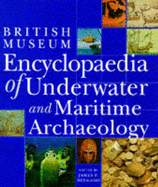 Encylopaedia of underwater and maritime archaeology - Delgado, James P.