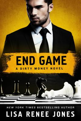 End Game: A Dirty Money Novel - Jones, Lisa Renee