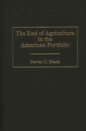 End of Agriculture in the American Portfolio