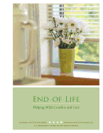 End of Life: Helping with Comfort and Care