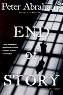 End of Story: A Novel of Suspense - Abrahams, Peter