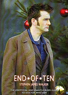 End of Ten: The Unofficial and Unauthorised Guide to Doctor Who