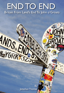 End to End: Britain from Land's End to John o'Groats