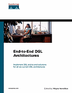 End-To-End DSL Architectures (Paperback) - Vermillion, Wayne, and Cisco Systems Inc