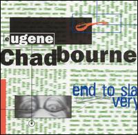 End to Slavery - Eugene Chadbourne