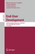 End-User Development: Third International Symposium, IS-EUD 2011, Torre Canne, Italy, June 7-10, 2011, Proceedings