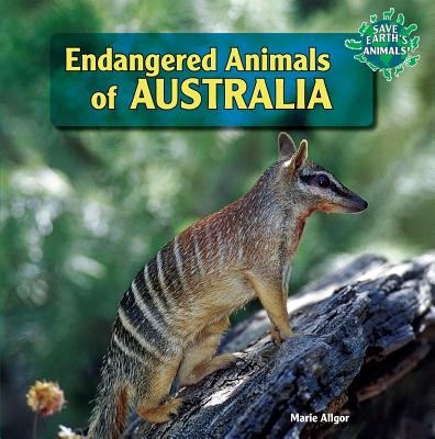 Endangered Animals of Australia - Allgor, Marie