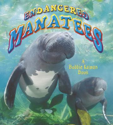 Endangered Manatees - Kalman, Bobbie