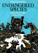 Endangered Species, and Other Fables with a Twist