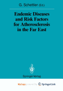 Endemic Diseases and Risk Factors for Atherosclerosis in the Far East