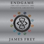 Endgame: The Complete Fugitive Archives