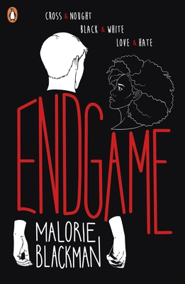 Endgame: The final book in the groundbreaking series, Noughts & Crosses - Blackman, Malorie
