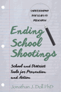 Ending School Shootings: School and District Tools for Prevention and Action