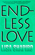 Endless Love - Shapiro, Lisa