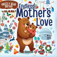 Endless Mother's Love: An Amazing Book for Mother & Kid's Relation in Children's Picture Book